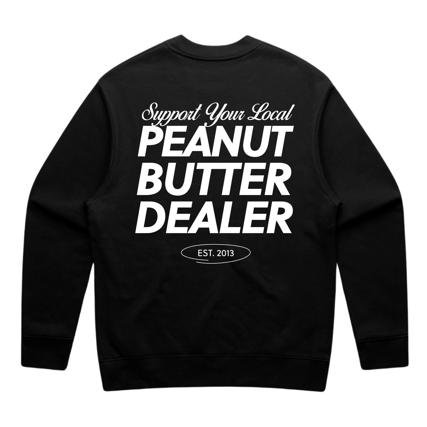 Support Your Local PB Dealer Crewneck